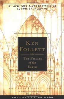 Pillars of the Earth - Ken Follett