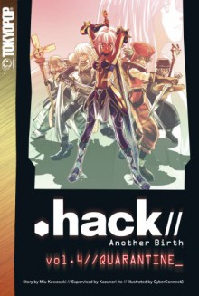 Hack//Another Birth, Volume 4: Quarantine - Miu Kawasaki