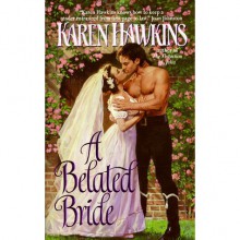 A Belated Bride (Rogues, #2) - Karen Hawkins