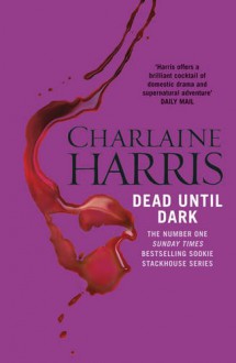 Dead Until Dark - Charlaine Harris