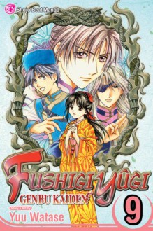 Fushigi Yûgi: Genbu Kaiden, Vol. 09 - Yuu Watase