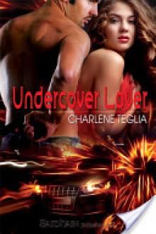 Undercover Lover - Charlene Teglia