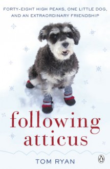 Following Atticus - Tom Ryan