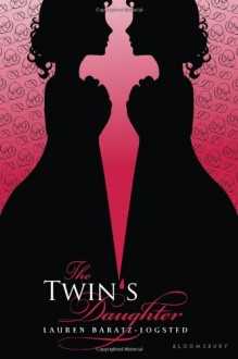 The Twin's Daughter - Lauren Baratz-Logsted