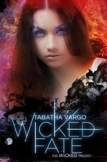 Wicked Fate - Tabatha Vargo