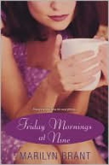 Friday Mornings at Nine - Marilyn Brant