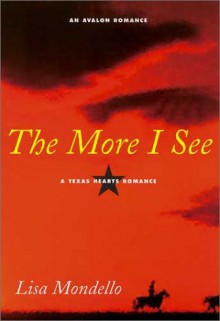 The More I See - Lisa Mondello