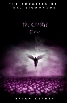 The Cracked Mirror - Brian Keaney