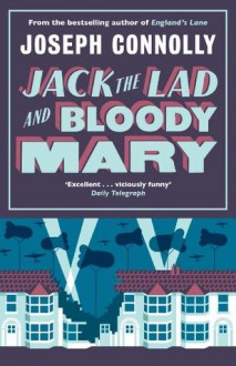 Jack the Lad and Bloody Mary - Joseph Connolly