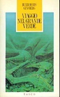 Viaggio nel grande verde. Lettere dello Yage - William S. Burroughs, Donatella Manganotti, Allen Ginsberg