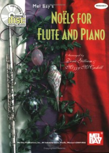 Noels for Flute and Piano [With CD] - Mizzy Mccaskill, Dona Gilliam