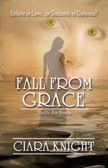 Fall From Grace - Ciara Knight