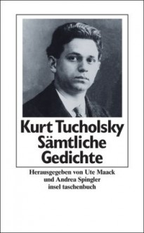 Gedichte in einem Band - Kurt Tucholsky, Ignaz Wrobel