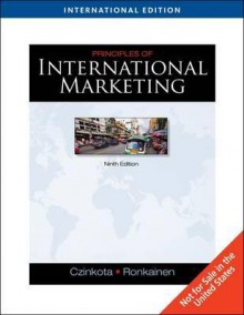 Principles of International Marketing. Michael Czinkota, Ilkka Ronkainen - Michael R. Czinkota