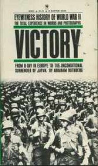 Victory - Eyewitness History of World War II - Abraham Rothberg