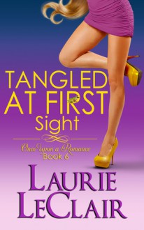 Tangled At First Sight - Laurie LeClair