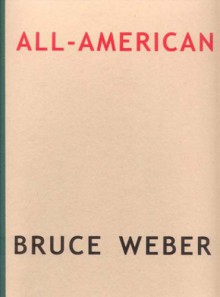 All-American - Bruce Weber