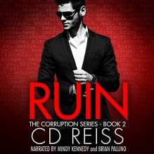 Ruin - C. D. Reiss, Brian Pallino, Mindy Kennedy