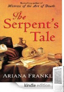 The Serpent's Tale - Ariana Franklin