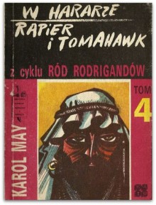 W Hararze. Rapier i tomahawk. (Ród Rodrigandów, #4) - Karl May