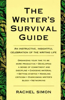 The Writer's Survival Guide - Rachel Simon