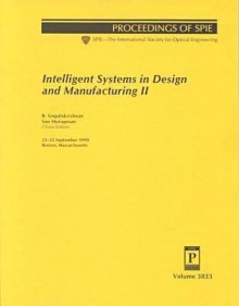 Intelligent Systems in Design and Manufacturing II: 21-22 September 1999, Boston, Massachusetts - Society Of Photo-Optical Instrumentation