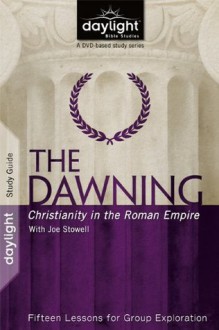 The Dawning - DayLight Bible Studies Study Guide - Discovery House Publishers, Dave Branon