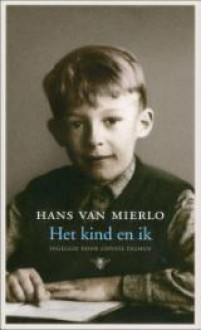 Het kind en ik - Hans van Mierlo