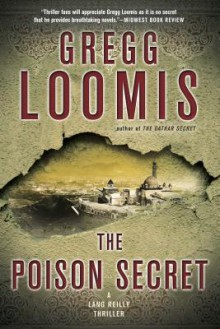 The Poison Secret - Gregg Loomis