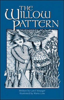 Willow Pattern, The (Literacy Links Chapter Books) - Carol Krueger