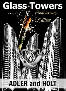 Glass Towers Trilogy Anniversary Edition - Adler, S.w. Holt, J West