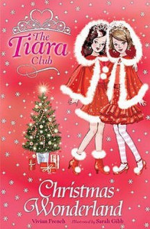 Christmas Wonderland - Vivian French, Sarah Gibb