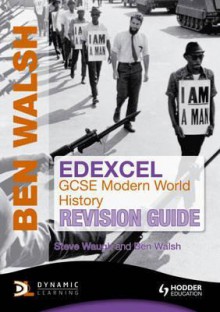 Edexcel Gcse Modern World History: Revision Guide - Walsh