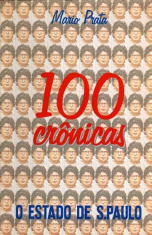 100 Crônicas - Mario Prata