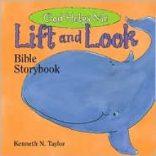 God Helps Me: Lift and Look Bible Storybook - Kenneth N. Taylor