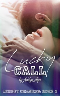 Lucky Call - Ashlyn Hope