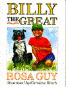 Billy the Great - Rosa Guy