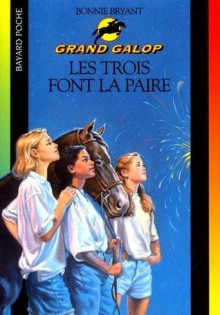 Les trois font la paire (Grand Galop, #1) - Bonnie Bryant