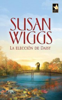 La elección de Daisy - Susan Wiggs