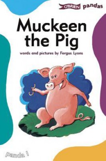 Muckeen the Pig - Fergus Lyons