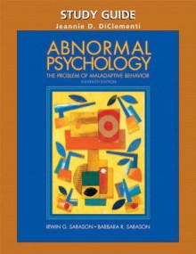 Abnormal Psychology: The Problem of Maladaptive Behavior - Jeannie D. DiClementi, Barbara R. Sarason