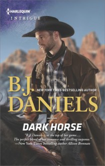 Dark Horse (Whitehorse, Montana: The McGraw Kidnapping) - B.J. Daniels