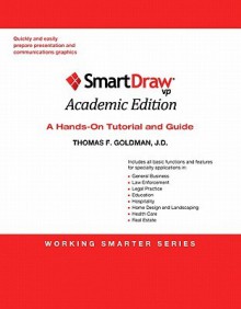 SmartDraw VP: A Hands-On Tutorial and Guide - Thomas F. Goldman