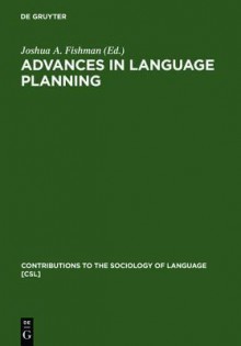 Advances in Language Planning - Joshua A. Fishman