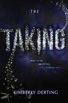 The Taking - Kimberly Derting