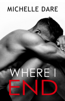 Where I End - Michelle Dare