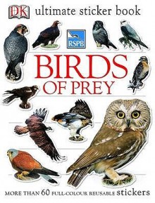 Birds Of Prey (Rspb Ultimate Sticker Book) - Ben Hoare