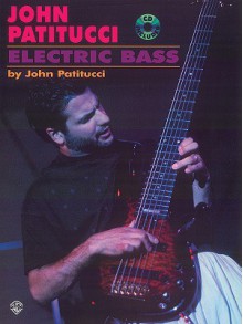 Electric Bass: Book & CD [With CD] - John Patitucci, Daniel Thress