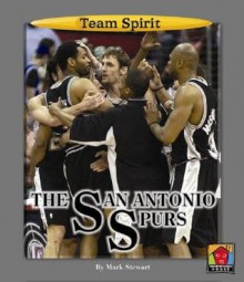 The San Antonio Spurs - Mark Stewart, Matt Zeysing