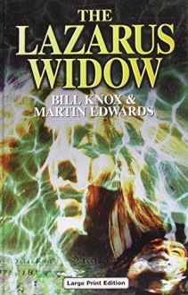 The Lazarus Widow - Bill Knox, Martin Edwards